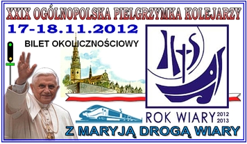 Bilet pielgrzymkowy, okolicznociowy z 17-18.11.2012 roku