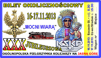 Bilet pielgrzymkowy, okolicznociowy z 16-17.11.2013 roku