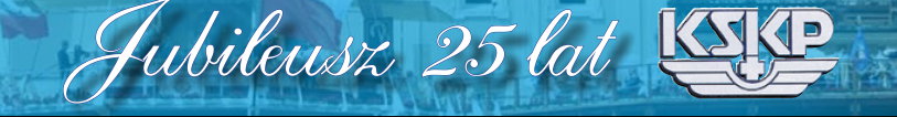 25 lat KSKP ... 25-lecie KSKP